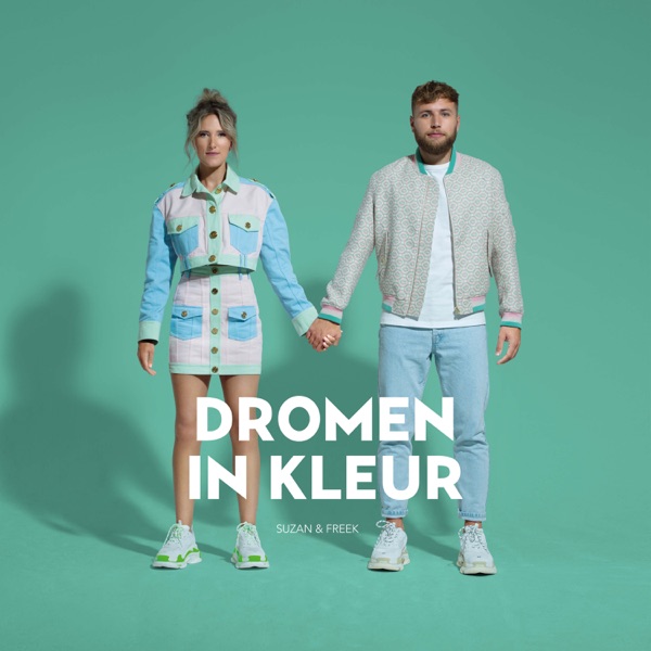 Suzan & Freek · Dromen In Kleur