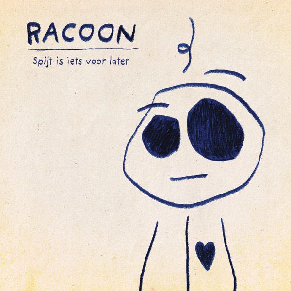 Racoon · Spijt Is Iets Voor Later