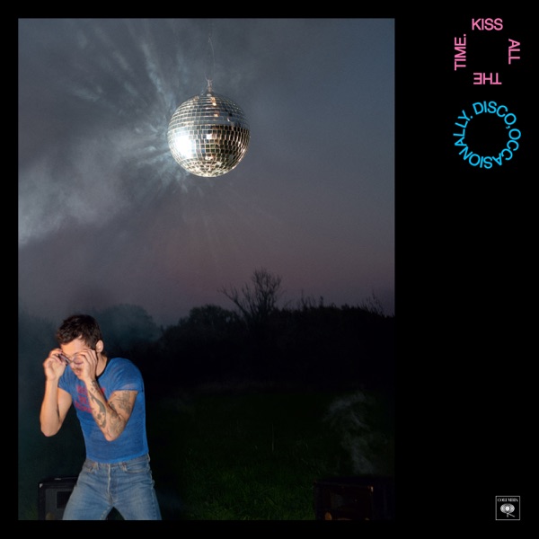 Harry Styles · Kiss All The Time. Disco, Occasionally.