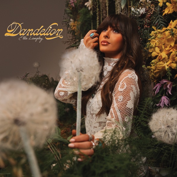 Ella Langley · Dandelion