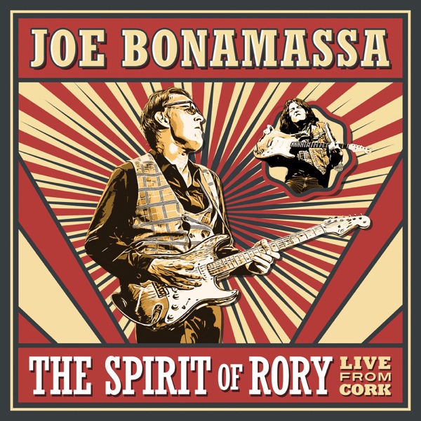 Joe Bonamassa · The Spirit Of Rory Live From Cork