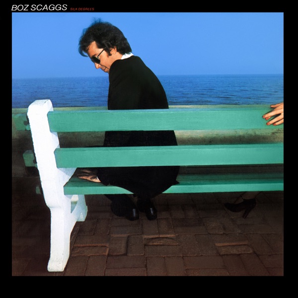 Boz Scaggs · Silk Degrees