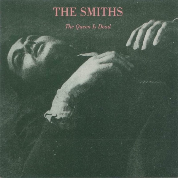 The Smiths · The Queen Is Dead