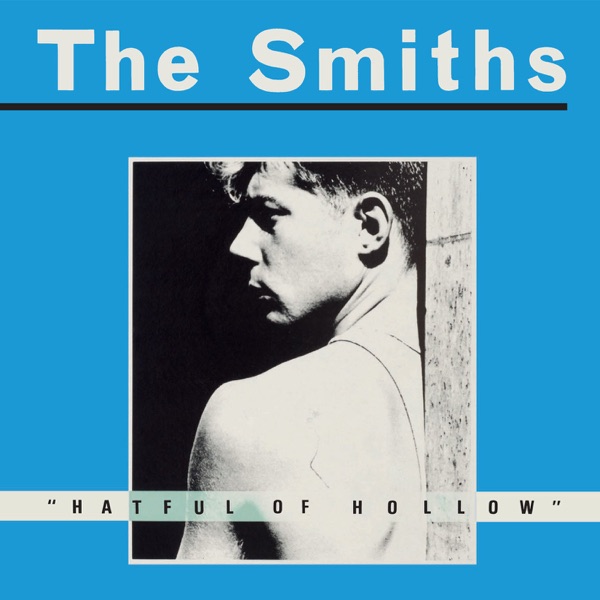 The Smiths · Hatful of Hollow