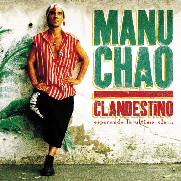 Manu Chao · Clandestino