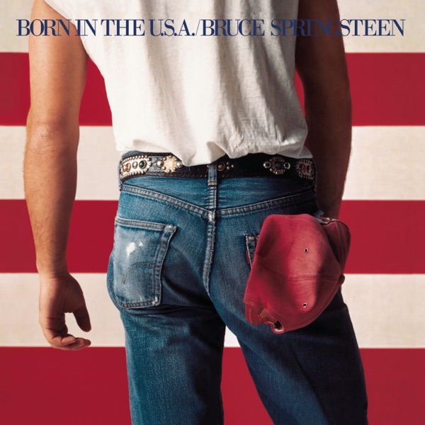 Bruce Springsteen · Born In the U.S.A.