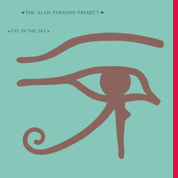 The Alan Parsons Project · Eye In the Sky