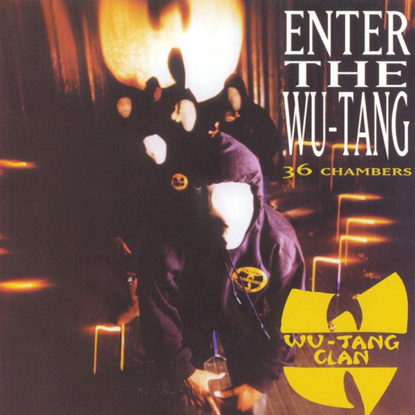 Wu-Tang Clan · Enter the Wu-Tang (36 Chambers)